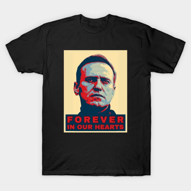 FOREVER IN OUR HEARTS - Remembering Alexei Navalny T-Shirt by ProgressiveMOB